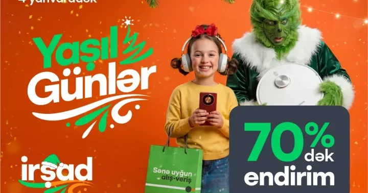 70% dək böyük endirimlər və hissəli ödəniş imkanları “Yaşıl Günlər” kampaniyası