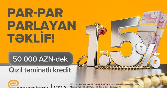 Qızılını gətir, 50 000 manatadək kredit götür