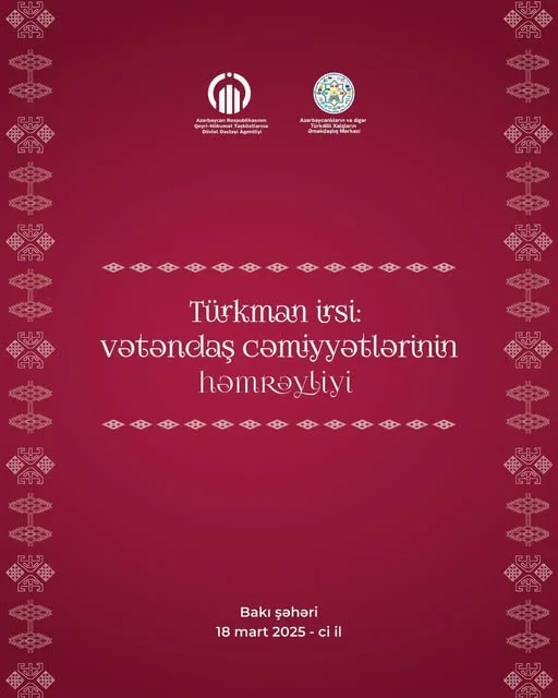 Bu gün Bakıda Türkman irsi: vətəndaş cəmiyyətlərinin həmrəyliyi” forumu keçiriləcək