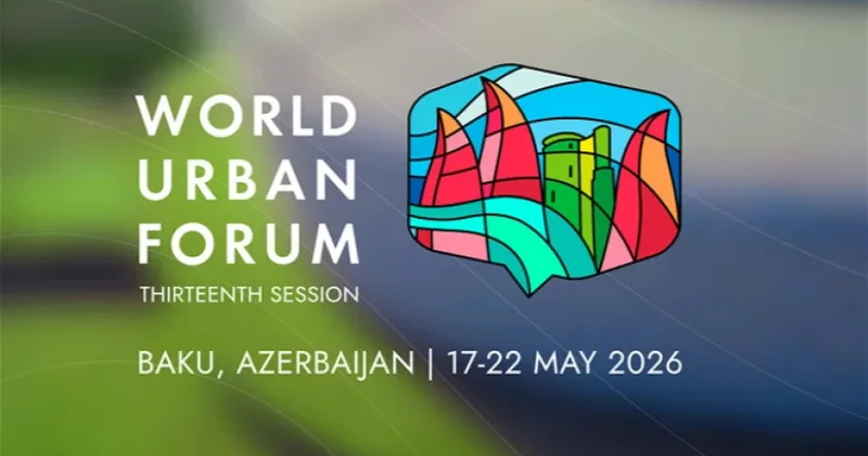 WUF13: Azərbaycanın dünyaya memarlıq və şəhərsalma təqdimatı TƏHLİL
