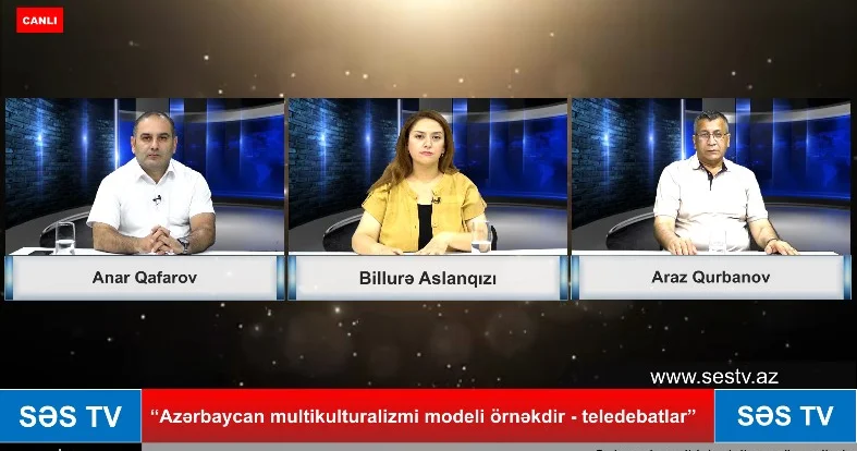 “Azərbaycan multikulturalizmi modeli örnəkdir teledebatlar”