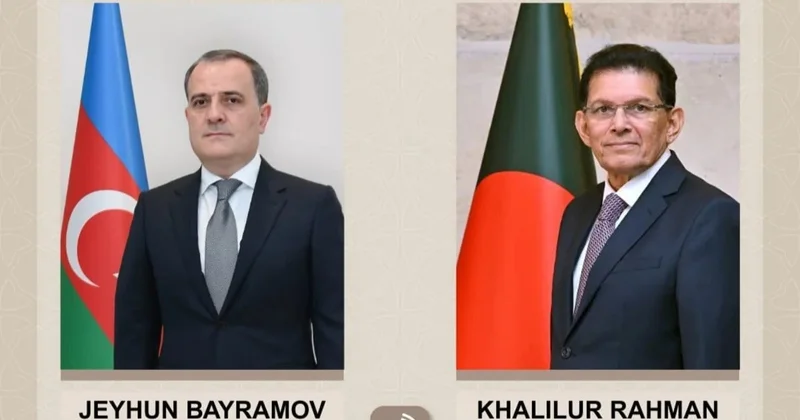Azərbaycan və Banqladeş XİN başçıları telefonla DANIŞDI Nələr müzakirə edildi?