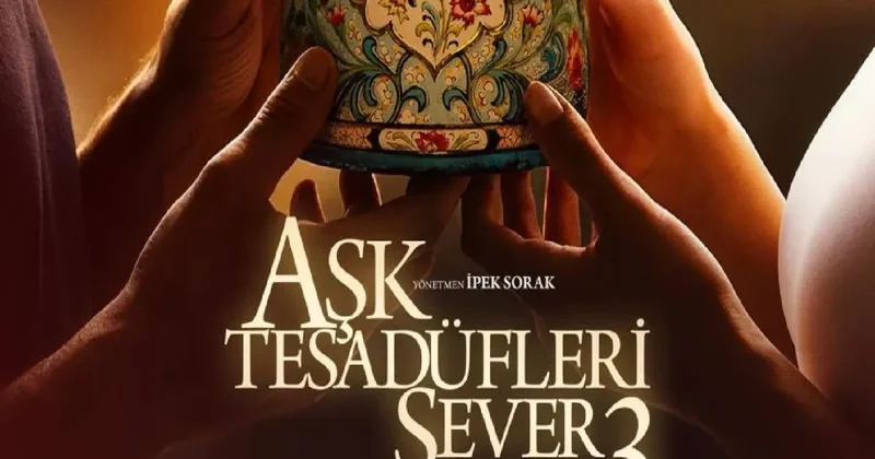 Aşk Tesadüfleri Sever 3 filminin ilk tizeri yayımlandı