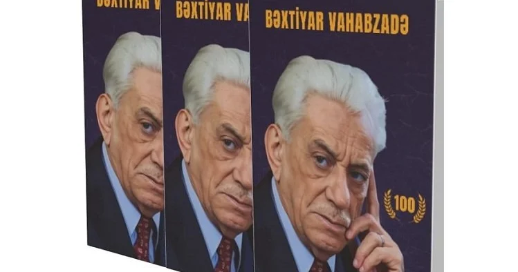 Bəxtiyar Vahabzadəyə həsr olunmuş beynəlxalq elmi konfransın materialları nəşr olunub