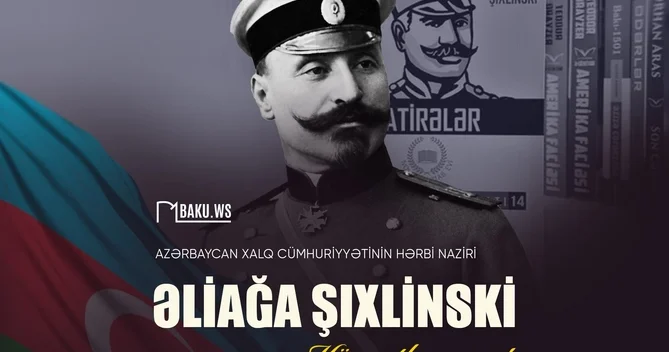 Artilleriyanın Allahı adlandırılan Əliağa Şıxlinskinin vəfatından 83 il ötür