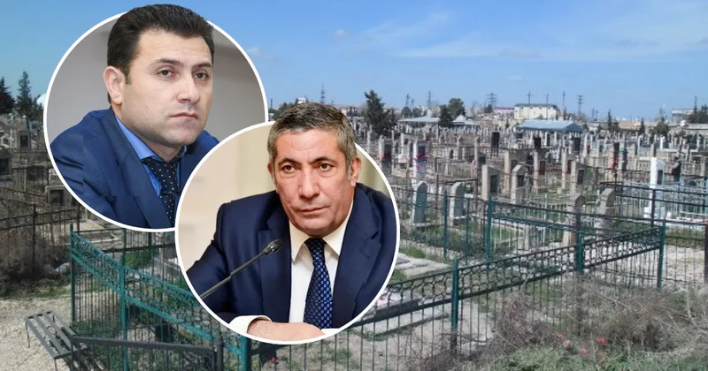 Dəfn işi ucuzlaşa bilər Siyavuş Novruzovun qəbiristanlıq təklifi dəstəkləndi