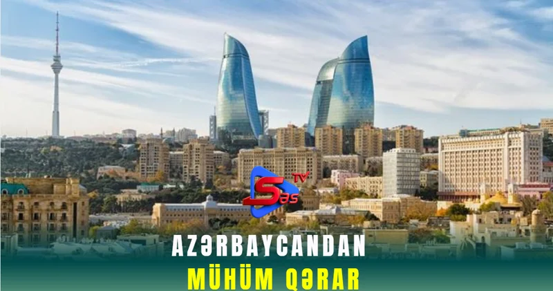Azərbaycandan mühüm qərar