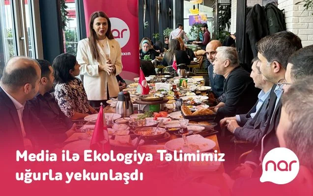 “Nar”ın dəstəyi ilə keçirilən ekologiya təlimi beynəlxalq ekspertlə görüşlə yekunlaşdı FOTOLAR Yeni Gündəm