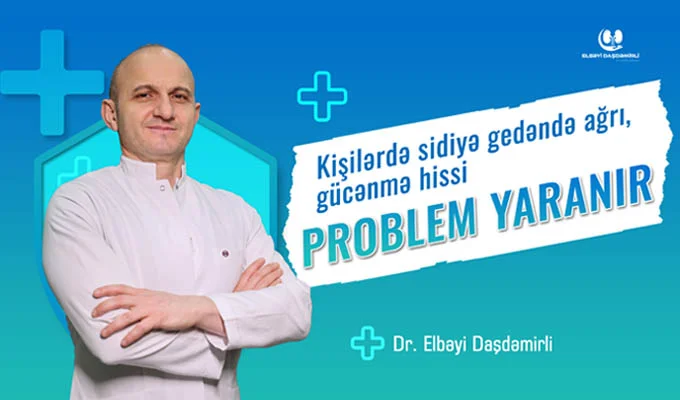 Kişilərdə sidiyə gedəndə ağrı, gücənmə hissi Artıq problem yaranıb UROLOQ