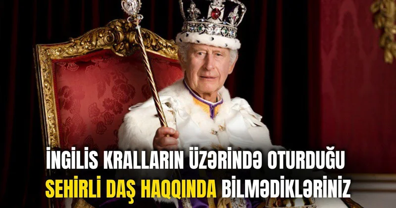 İngilis kralların üzərində oturduğu sehirli daş haqqında bilmədikləriniz Partladıldı, düşmənlərdən gizlədildi, qaçırıldı VİDEO