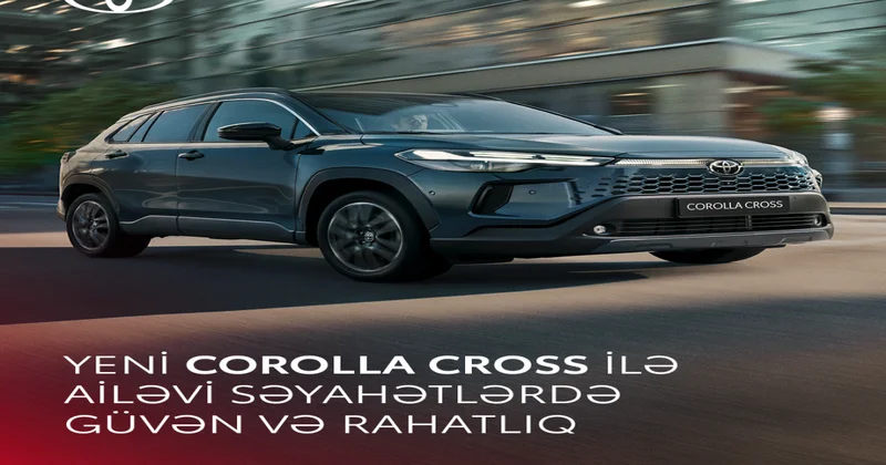 Yeni Corolla Cross yenilənmiş SUV üslubu ilə qarşınızdadır