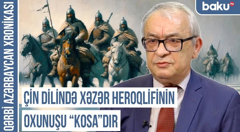 Qərbi Azərbaycan Xronikası: “Azərbaycan 150 il Xəzər xaqanlığının tərkibində olub”