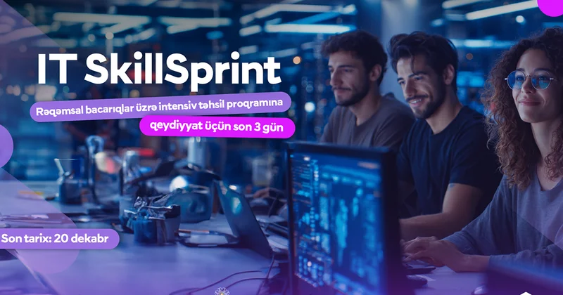 “IT SkillSprint”in qeydiyyatına son 3 gün!