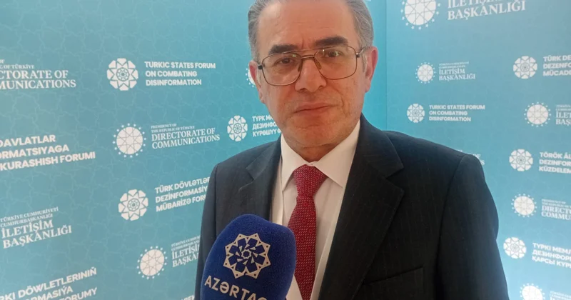 Natiq Məmmədli: Definformasiyaya qarşı ictimai immunitet ümumtürk kontekstində daha da güclənəcək