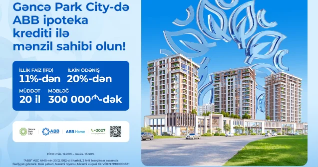 С ипотечным кредитом Банка ABB станьте владельцем квартиры в Gəncə Park City !