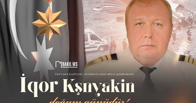 Milli Qəhrəman İqor Kşnyakinin doğum günüdür