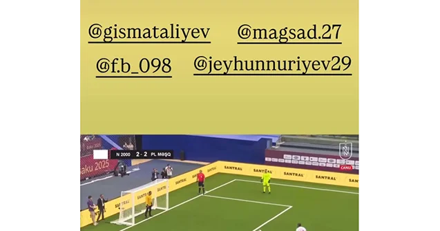 Rəşad Sadıqov bu videonu paylaşıb oyunçularını işarələdi Video
