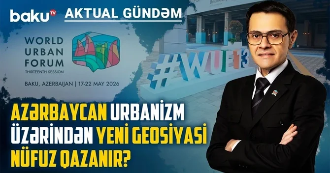 Prezidentin WUF13 mesajı: Şəhərsalma sadəcə memarlıq deyil, dövlətlərin strateji güc indikatorudur