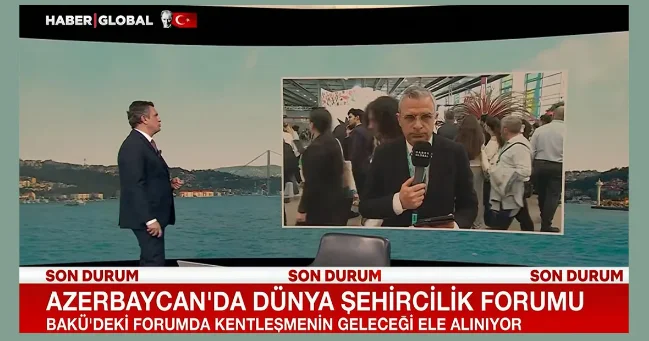 Türkiyənin Haber Global kanalı WUF13 ün üçüncü günündən videoreportaj hazırlayıb