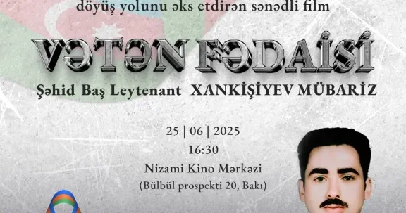 Şəhid Baş leytenantın döyüş yolunu əks etdirən sənədli filmin təqdimatı KEÇİRİLƏCƏK
