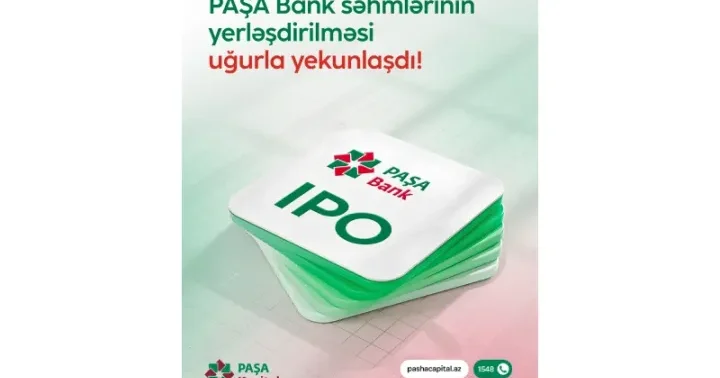 PAŞA Bankın yeni səhmlərinə tələb təklifi 29% üstələyib