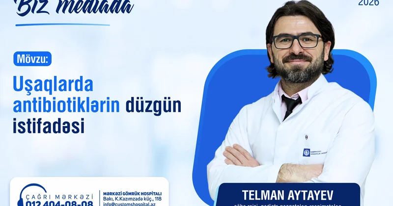Uşaqlarda antibiotiklərin düzgün istifadəsi