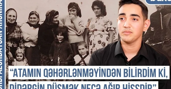 Qərbi Azərbaycan Xronikası: Atamın qəhərlənməyindən bilirdim ki, didərgin düşmək necə ağır hissdir