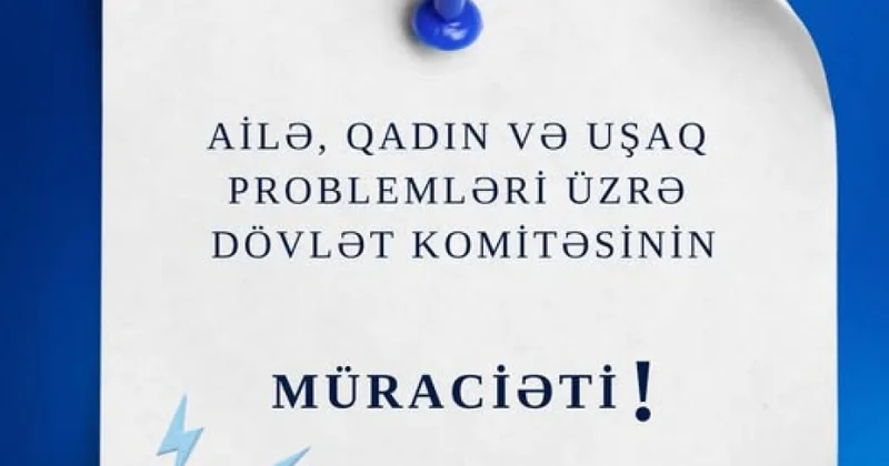 Ailə, Qadın və Uşaq Problemləri üzrə Dövlət Komitəsi valideynlərə müraciət edib