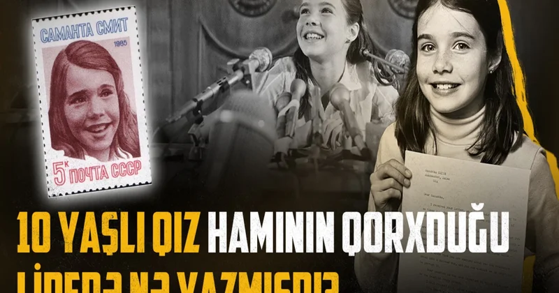 Bir məktubla tarixi dəyişdirən 10 yaşlı qızın müəmmalı sonu