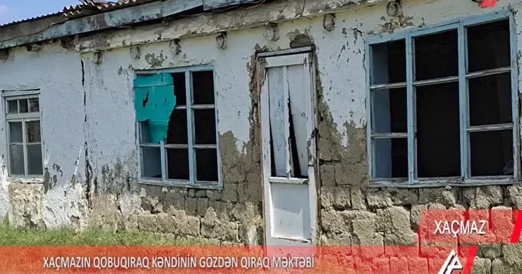 Xaçmazın 85 illik məktəbi baxımsız vəziyyətdədir VİDEO