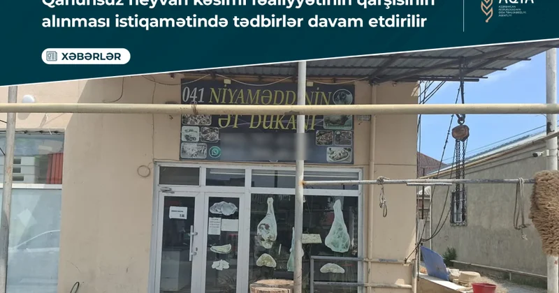 Qanunsuz heyvan kəsimi fəaliyyətinin qarşısının alınması istiqamətində tədbirlər davam etdirilir