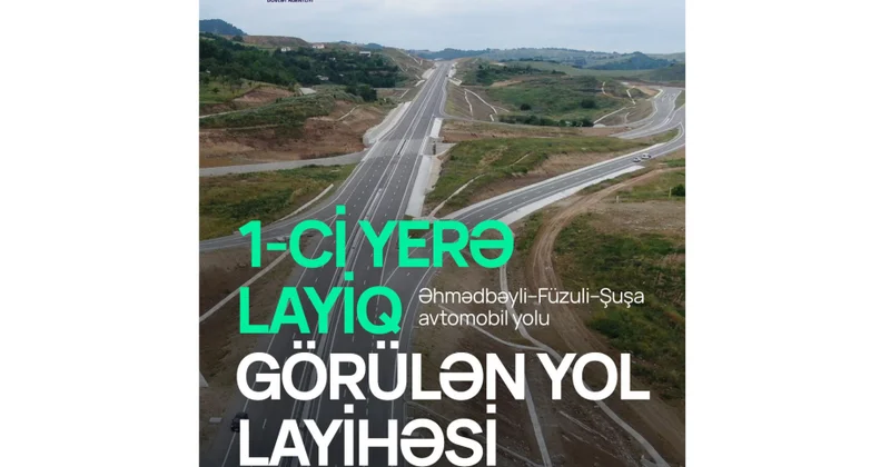 Əhmədbəyli Füzuli Şuşa avtomobil yolu İnnovativ İnşaat Metodologiyası kateqoriyasında qalib seçilib