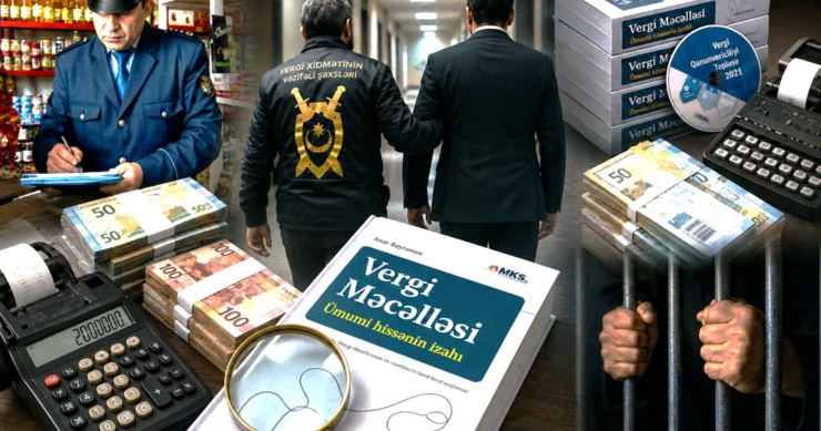 ​HƏBSLƏR, KORRUPSİYA İTTİHAMLARI… Vergi orqanlarında nə baş verir?