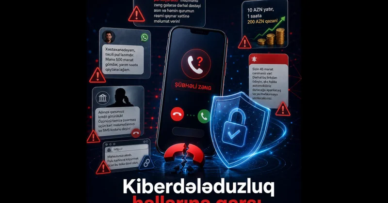Vətəndaşların nəzərinə: Kiberdələduzluq hallarına qarşı diqqətli olun!