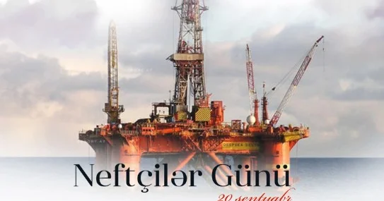 Neftçilər Günü: Azərbaycanın enerji salnaməsinin şanlı səhifəsi
