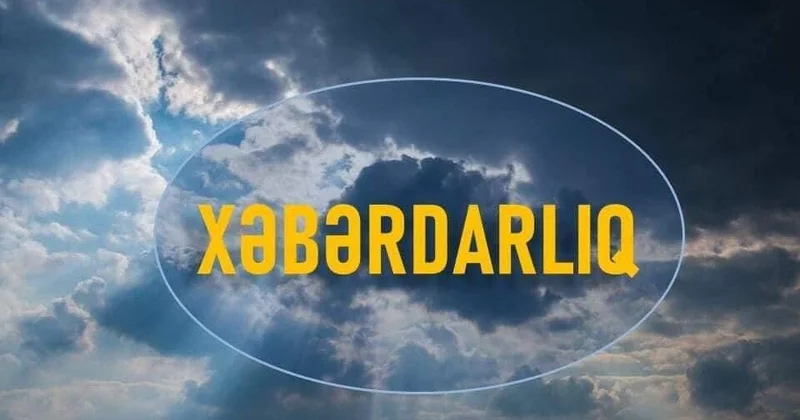 Oktyabrın 20 dən etibarən Azərbaycanda yağıntılı hava şəraiti gözlənilir XƏBƏRDARLIQ