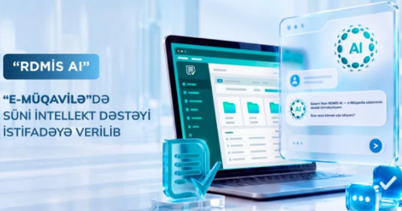 “E müqavilə” altsistemində süni intellekt əsaslı RDMİS AI dəstək köməkçisi istifadəyə verilib
