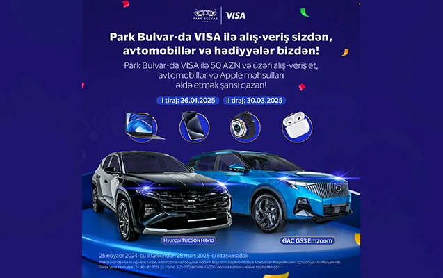 “Park Bulvar”da “VİSA” ilə möhtəşəm lotereya