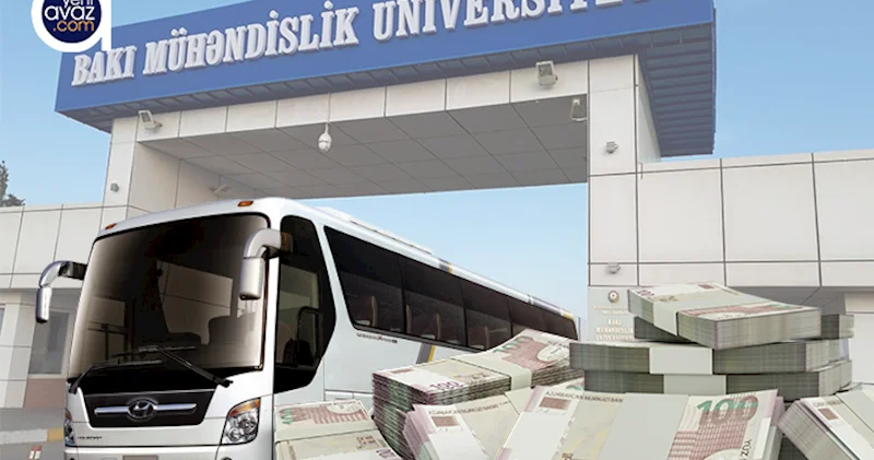 Mühəndislik Universiteti bu dəfə avtobus alır 145 min manata