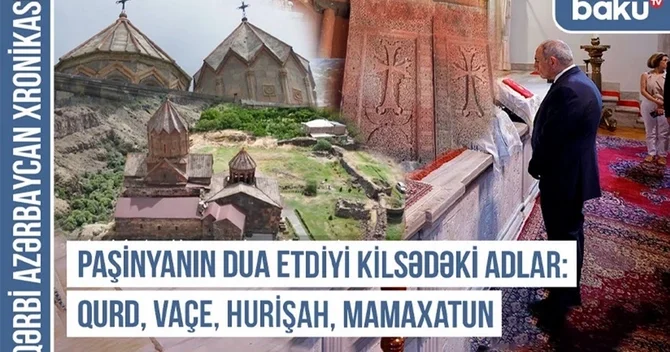 Qərbi Azərbaycan Xronikası: Anavəngin daşları gerçəyi danışır kimlik savaşı