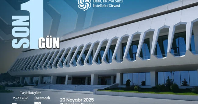 Ölkəmizdə keçiriləcək Data, ERP və Süni İntellekt Zirvəsinə son 1 gün qaldı!
