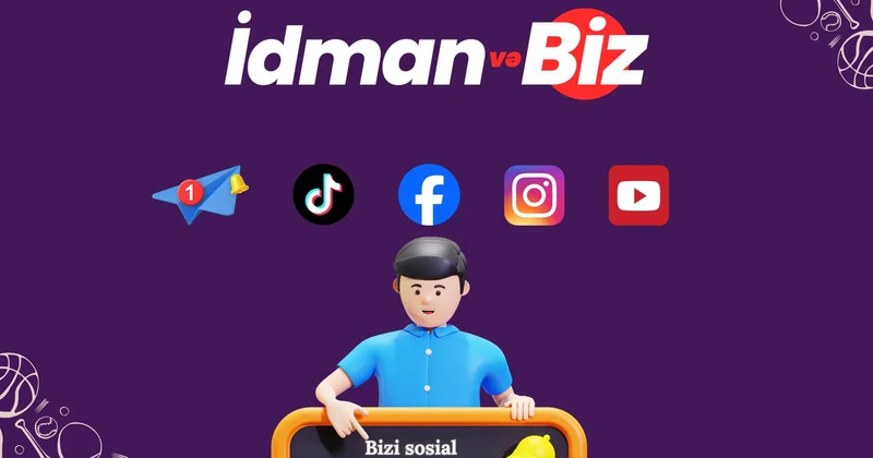 Ən son idman yenilikləri üçün sosial şəbəkə hesablarımıza abunə olun SİYAHI