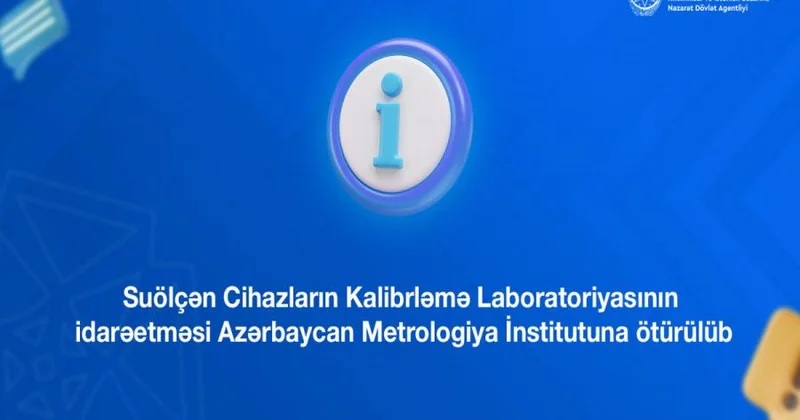 Metrologiya İnstitutunun səlahiyyətləri artırılıb