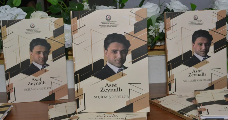 “Asəf Zeynallı. Seçilmiş əsərlər” kitabının təqdimatı oldu