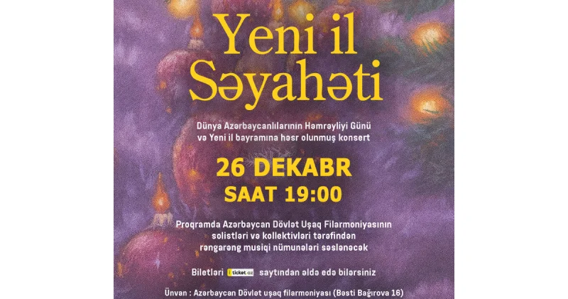 Azərbaycan Dövlət Uşaq Filarmoniyası “Yeni il səyahəti” adlı konsert proqramı ilə çıxış edəcək