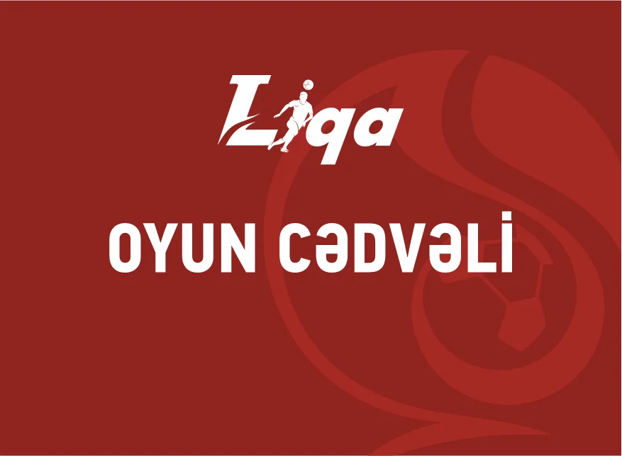 I Liqanın turnir cədvli açıqlandı