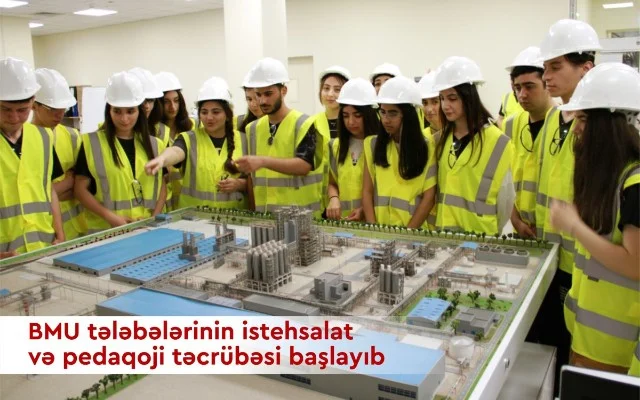 BMU tələbələrinin istehsalat və pedaqoji təcrübəsi başlayıb