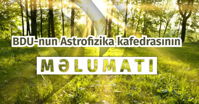 Bu il yaz fəsli Azərbaycana martın 20 də daxil olacaq