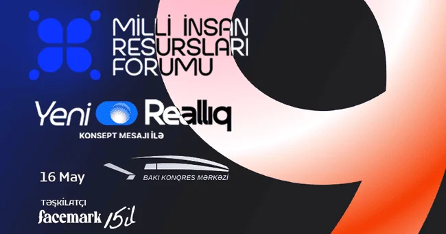 IX Milli İnsan Resursları Forumunun spikerləri bəlli oldu!