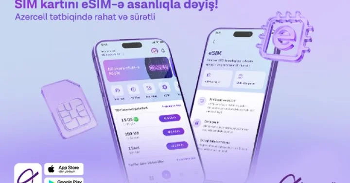 Azercell eSIM ə keçidi tam rəqəmsallaşdırdı
